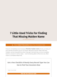 7 Little-Used Tricks for Finding That Missing Maiden Name | Family History Daily