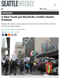 Seattle Weekly: A New Youth Jail Would Be a Public Health Problem