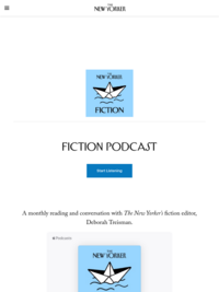 The New Yorker Fiction Podcast.
