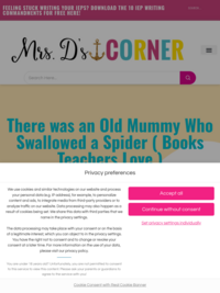 Mrs. D's Corner: There Was an Old Mummy Who Swallowed a Spider