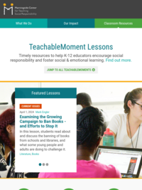 SJPL Recommends: Morningside Center for Teaching Social Responsiblity. Teachable Moment lesson plans