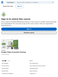 Google Slides Essential Training (You will need a CMLibrary Card to access Linkedin Learning)
