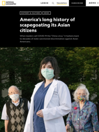 Nat Geo - America’s History of Scapegoating Its Asian Citizens