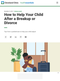 How to Help Your Child After a Breakup or Divorce – Cleveland Clinic