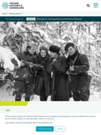Unit: Resistance during the Holocaust: An Exploration of the Jewish Partisans | Facing History