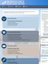 WorkSource Portland Metro: local organization that provides Career Planning; Training and Education; and Job Search Skills.
