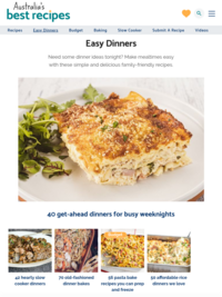 Easy Dinners | Australia's Best Recipes