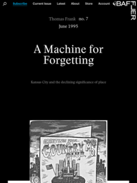 &quot;A Machine for Forgetting: Kansas City and the Declining Significance of Place&quot; by Thomas Frank