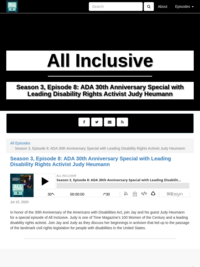 All Inclusive: Season 3, Episode 8: ADA 30th Anniversary Special with Leading Disability Rights Activist Judy Heumann