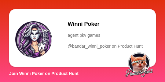 Winni Poker's profile on Product Hunt | Product Hunt