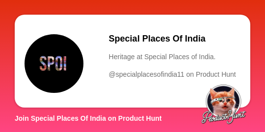 Special Places Of India 's profile on Product Hunt | Product Hunt