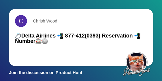 💍Delta Airlines 📲 877-412(0393) Reservation 📲Number🎰🏐 | Product Hunt