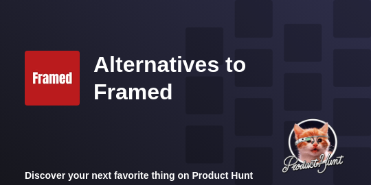 Best Framed Alternatives - 2023