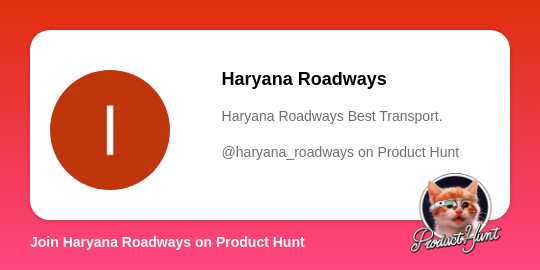 Haryana Roadways' profile on Product Hunt | Product Hunt